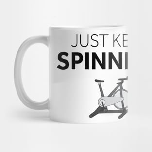 Just Keep Spinning Mug